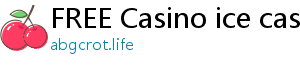 FREE Casino ice casino